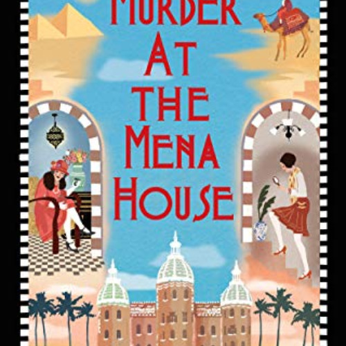 [Read] KINDLE 📔 Murder at the Mena House (A Jane Wunderly Mystery Book 1) by  Erica