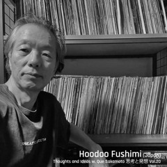 Thoughts and Ideas w/ Hoodoo Fushimi [24.01.25]