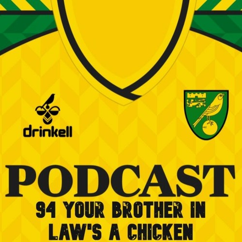 "Your Brother in Law's A Chicken" ACN Pod 94