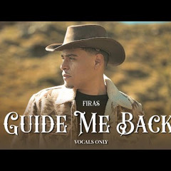 Firas - Guide Me Back (Vocals Only) _ Official Nasheed Video.mp3