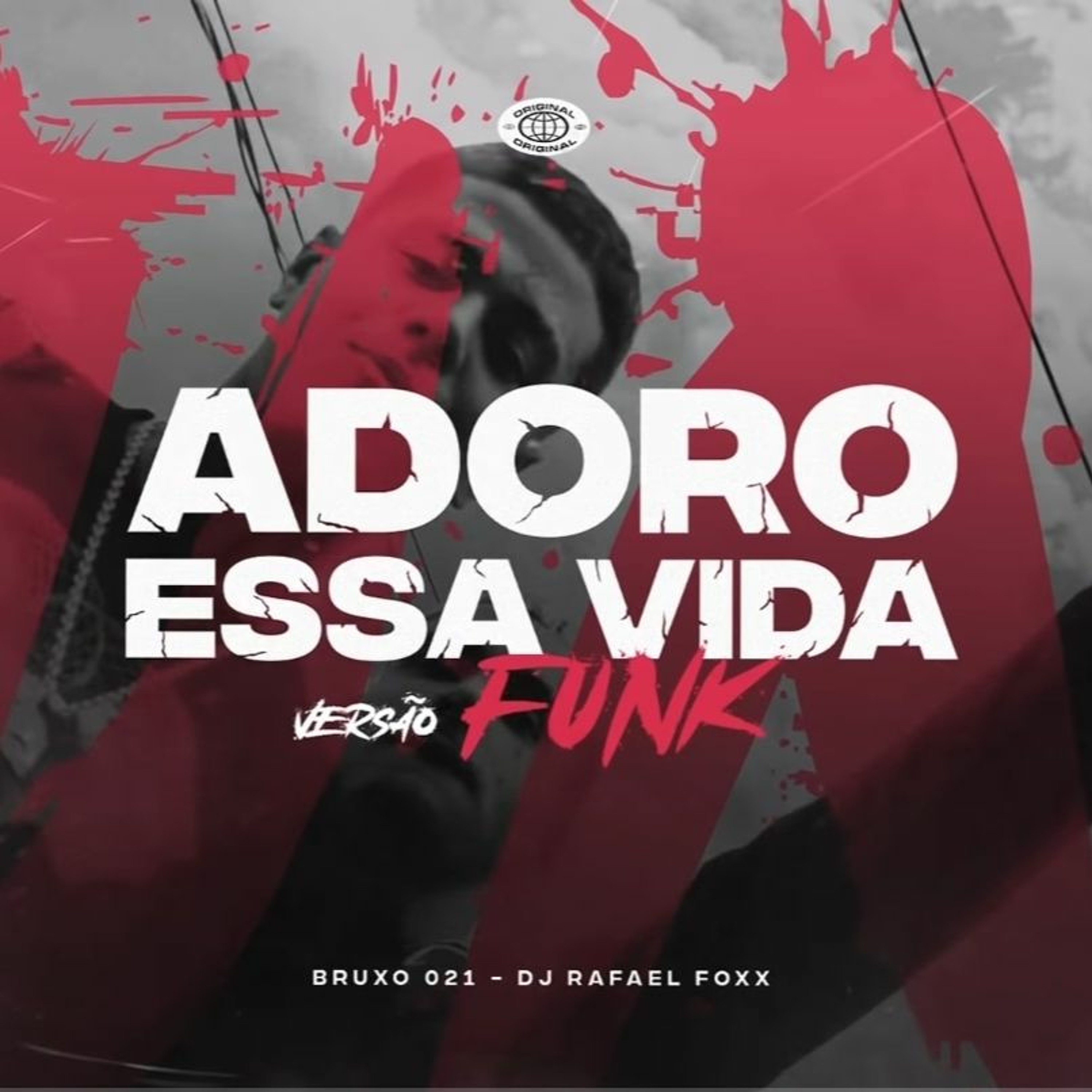 BRUXO 021 - ADORO ESSA VIDA - DJ RAFAEL FOXX E DJ RUAN DA VK - VERSÃO FUNK (( BAILE DE MARROCOS )) episode artwork