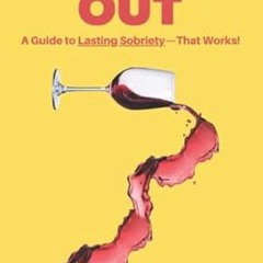 🧊PDF <eBook> Pour It Out A Guide to Lasting Sobriety - That Works!
