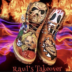 Raul’s TakeOver