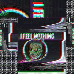 Terrorgrinch  I Feel Nothing Master