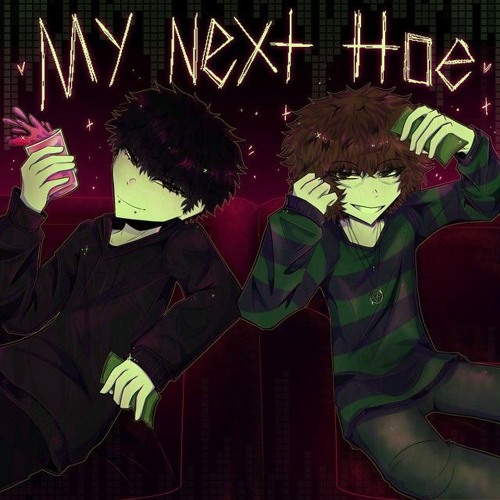 MY NEXT HOE - remix by fvlkegod