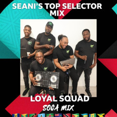 BBC 1XTRA SEANI'S TOP SELECTOR 'SOCA MIX'