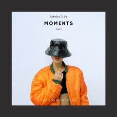 Moments - Lapalux ft. Py I Scott Welsh Music