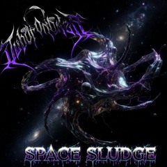SPACE SLUDGE