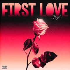 First Love (prod. by Michael Delay)