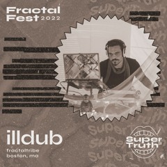 illDub @ Fractalfest 2022, Morning (DJ set)