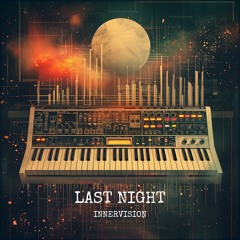Last Night [Synthetics Records]