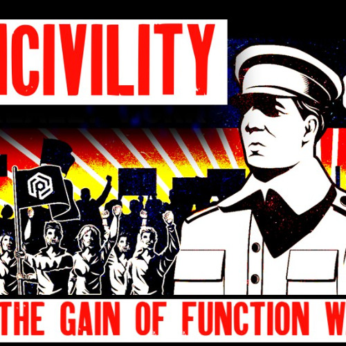 Show sample for 9/24/25: INCIVILITY - THE GAIN OF FUNCTION WAR