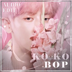 Ko Ko Bop - EXO audio edit [use 🎧!]