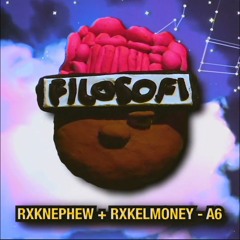 RXKNEPHEW + RXKELMONEY - A6 (produced by FILO)