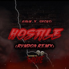 GAWM X SHOKU - HOSTILE (RVMDON REMIX)