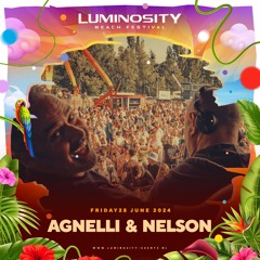 Agnelli & Nelson @ Luminosity Beach Festival 2024