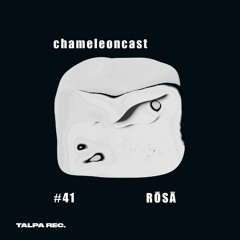 chameleon #41 - R̶O̶S̶Ā