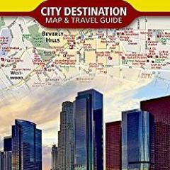 Access PDF 📝 Los Angeles Map (National Geographic Destination City Map) by  National