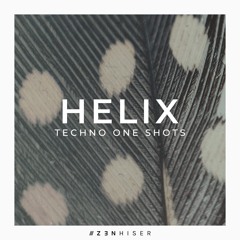 Helix - Techno One Shots by Zenhiser | The Techno Tool Kit For Everyone!