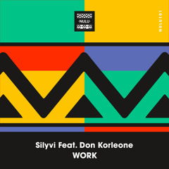 Silyvi Feat. Don Korleone - Work (Beat Mix)