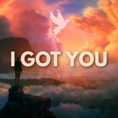 I Got You (Free Download)