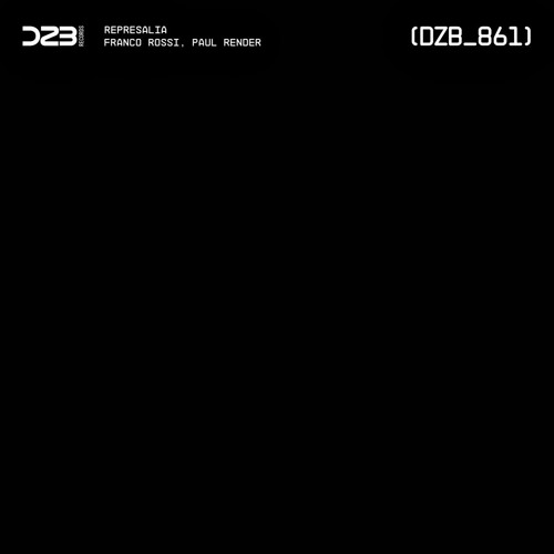PREMIERE: dZb 861 - Franco Rossi, Paul Render - Espiral Del Silencio (Original Mix).