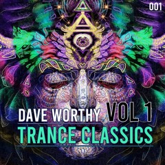 Dave Worthy - Trance Classic's Vol.1