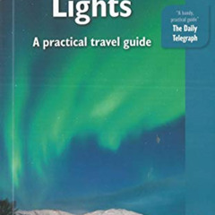 [FREE] KINDLE 📚 Northern Lights: A Practical Travel Guide (Bradt Travel Guide) by  P