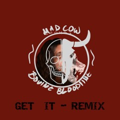 Get It (Remix) (Chomp 2)