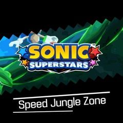 Sonic Superstars - Speed Jungle Zone Fan Music