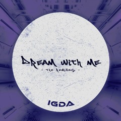 IGDA - Dream With Me (Indepth Remix) | FREE DOWNLOAD