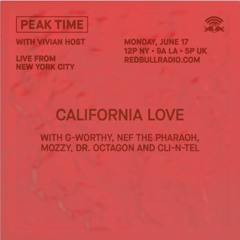 Best of Peak Time: California Love with Mozzy, Nef the Pharaoh, Dr. Octagon