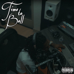 Time To Ball (prod. Konvict) *Video on studio*
