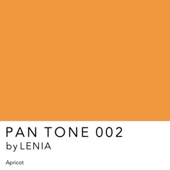 PAN TONE 002 | by LENIA