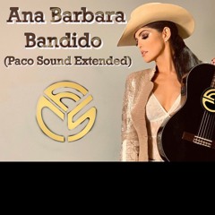 Ana Barbara - Bandido (Paco Sound Edit)