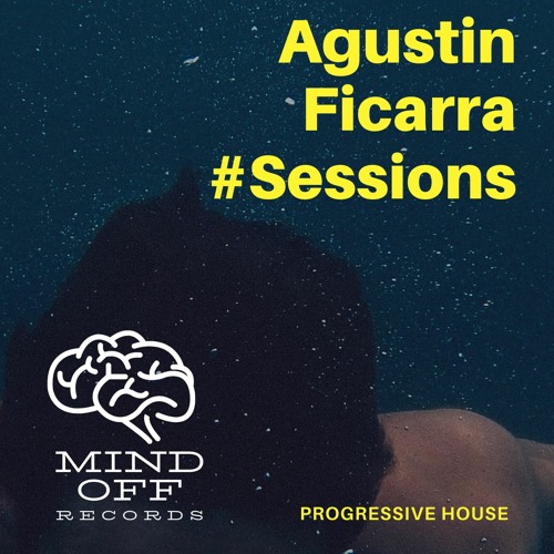 Sessions #2, Agustin Ficarra (Mind Off Records)