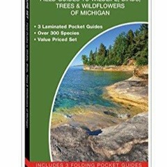 get [PDF] Download Michigan Nature Set: Field Guides to Wildlife, Birds, Trees &