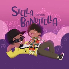 Stella Banditella [MUSIC VIDEO OUT NOW] FREE DOWNLOAD