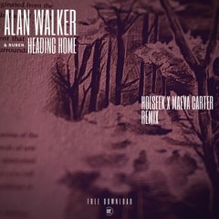 Alan Walker- Heading Home (Holseek X Maeva Carter Remix)