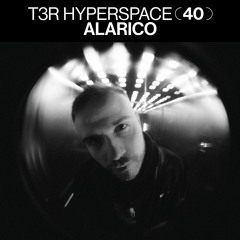 T3R Hyperspace 40 - Alarico (Katana Records)