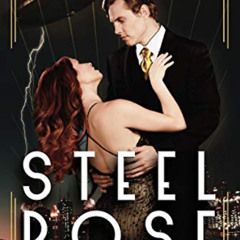 [FREE] KINDLE 💌 Steel Rose (The Cardinal Winds) by  Kathryn Ann Kingsley EPUB KINDLE