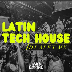 LATIN HOUSE MIX 2024| Spanish House, Tribal House | DJ ALEX MX