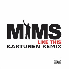 Mims - Like This (Kartunen Extended Remix)