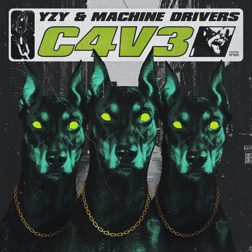 YZY & MACHINE DRIVERS - C4V3