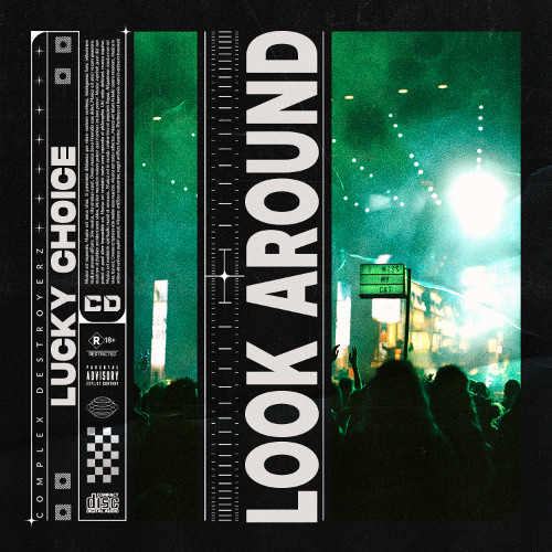 Lucky Choice - Look Around [ OUT NOW ]