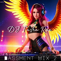 DJ Tasha Rae Bassment Mix 2