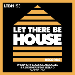 Back To Love (Extended Mix) [feat. Leela D]