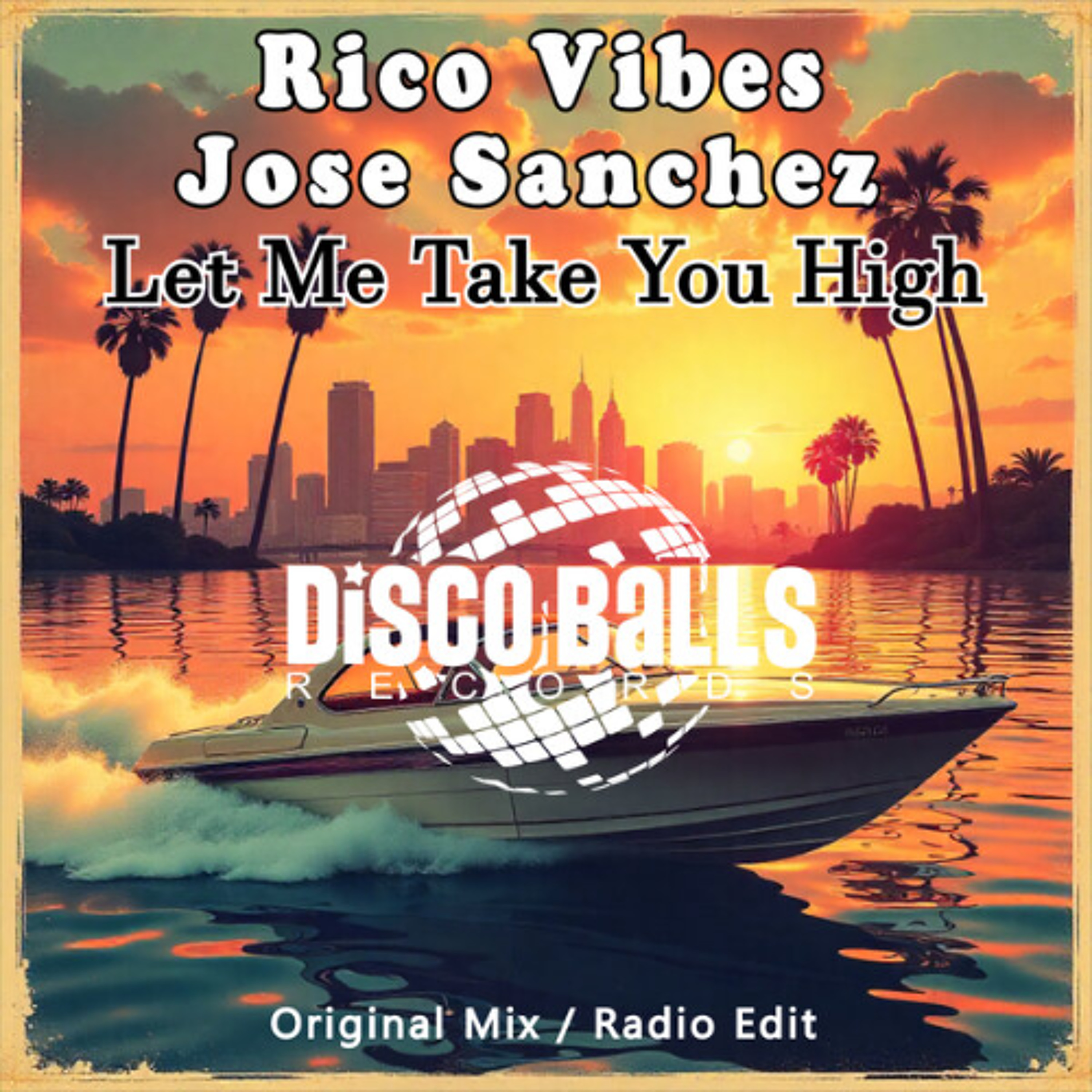 Jose Sanchez & Rico Vibes - Let me take you high - Radio Mix (PRE-ORDER)
