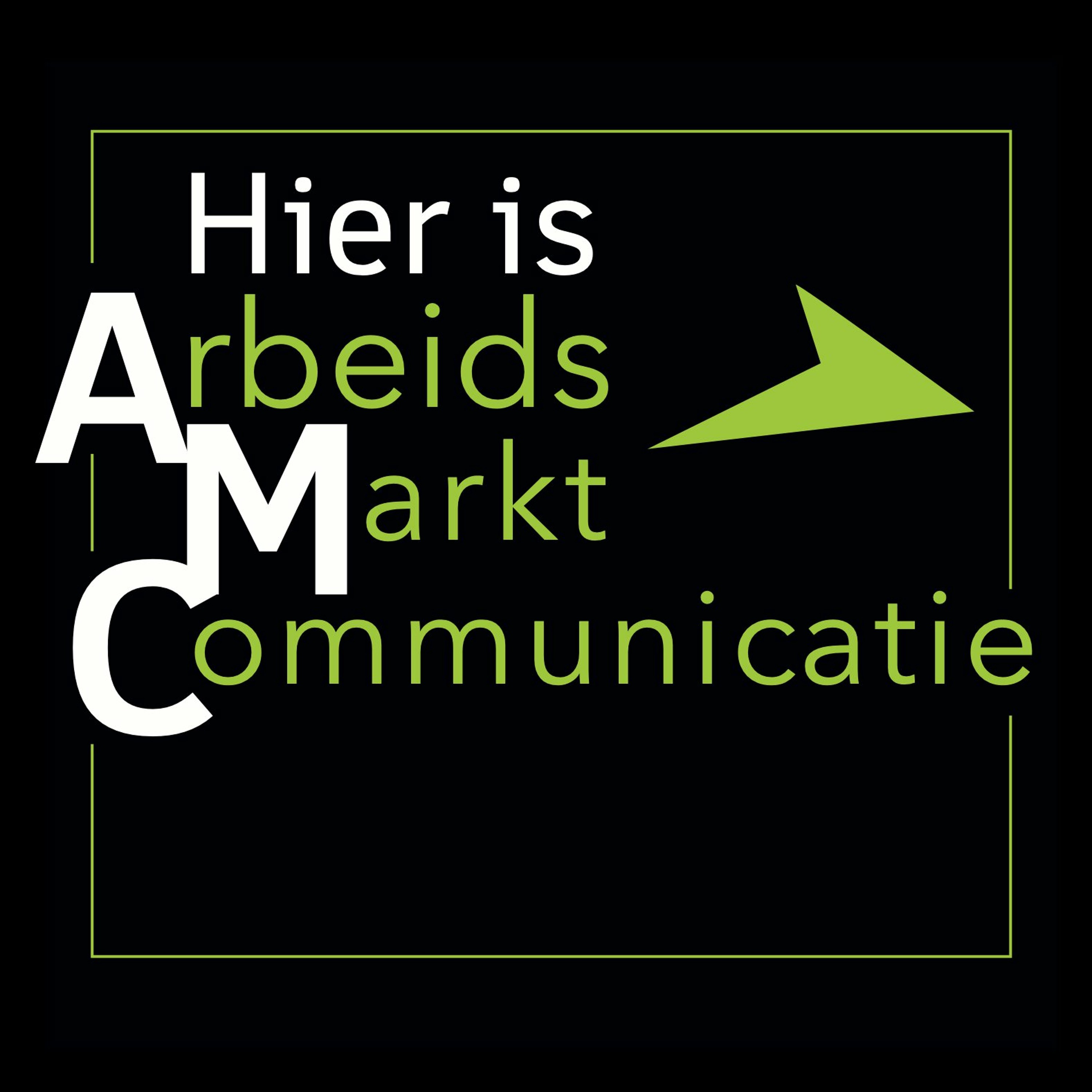 Hier is AMC - Podcast over arbeidsmarktcommunicatie