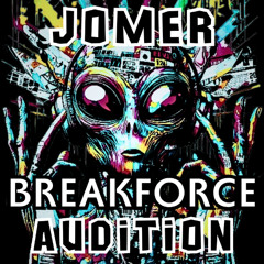 Dj JoMeR - BreakForce - Vol.8 - AUDITION SUMMER 2025